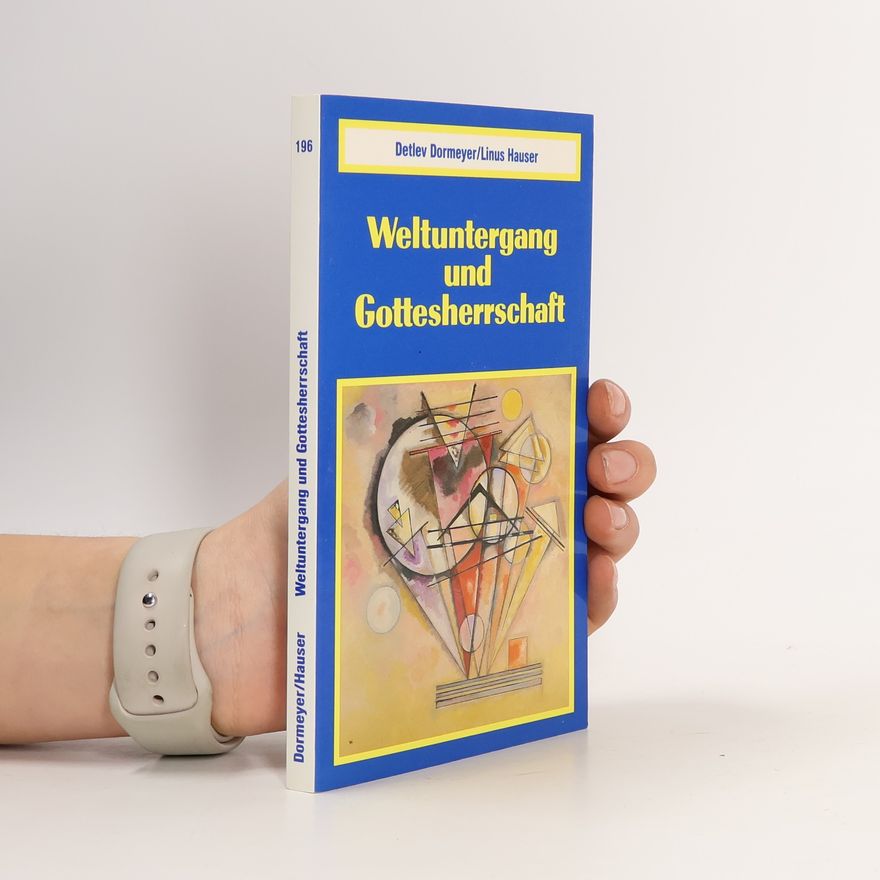 Detlev Dormeyer Weltuntergang und Gottesherrschaft