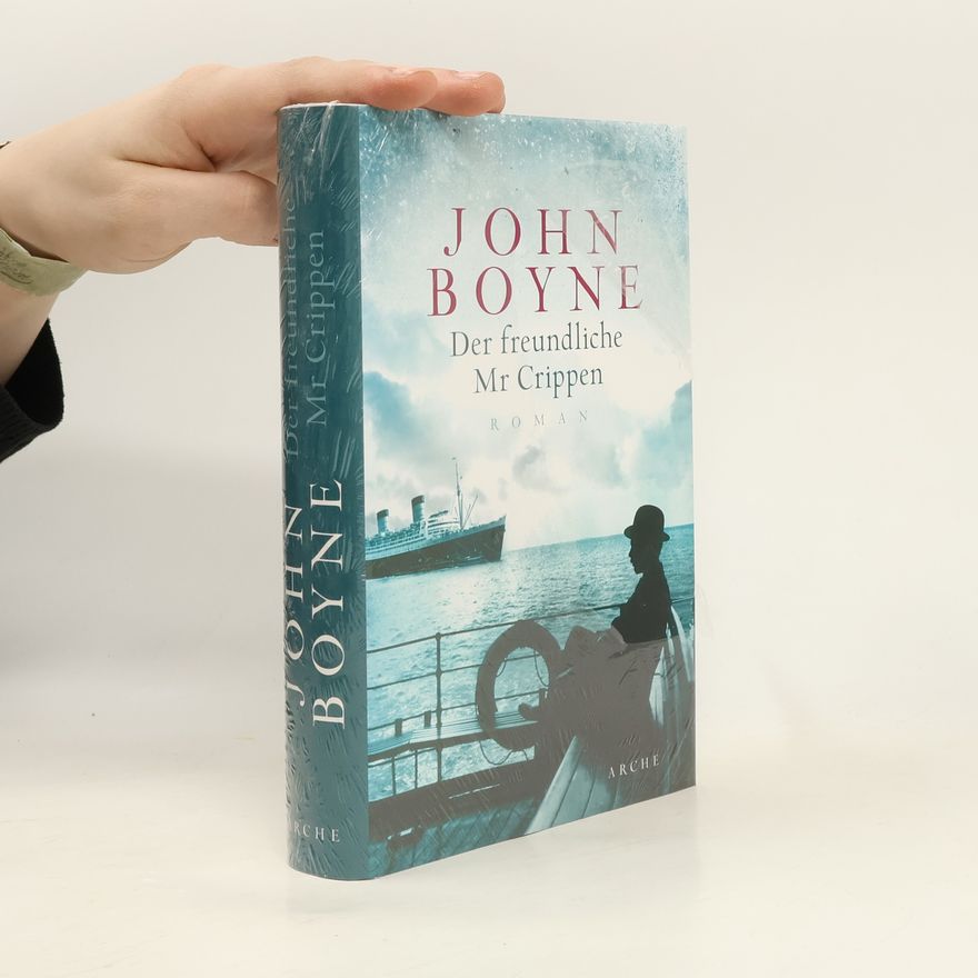 John Boyne Der freundliche Mr. Crippen
