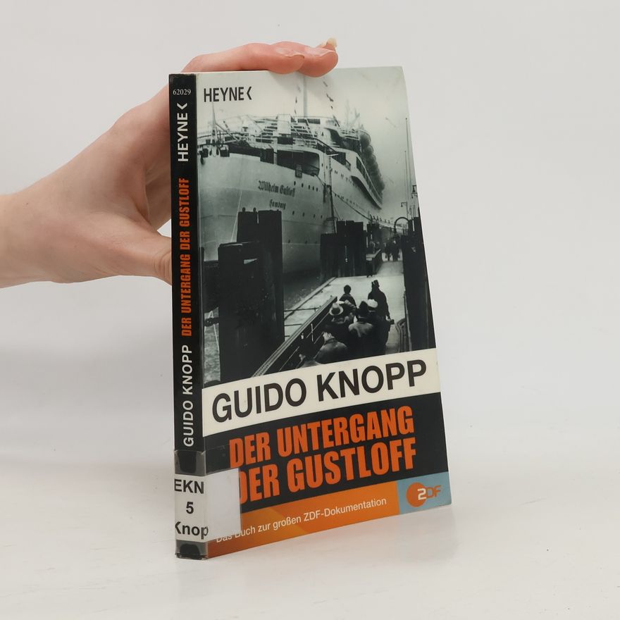 Guido Knopp Der Untergang der Gustloff