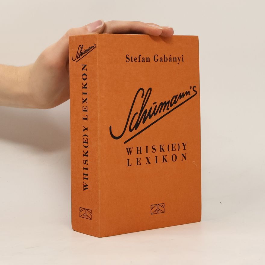 Stefan Gabányi Schumann's Whisk(e)y-Lexikon