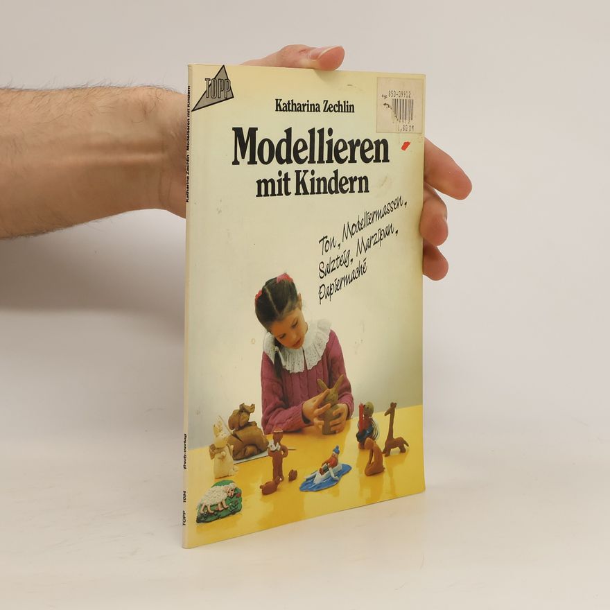 Katharina Zechlin Modellieren mit Kindern