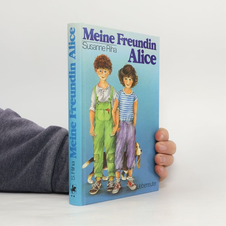 Susanne Riha Meine Freundin Alice