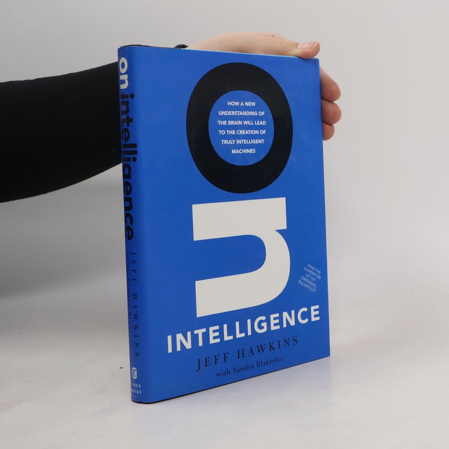 Jeff Hawkins On Intelligence