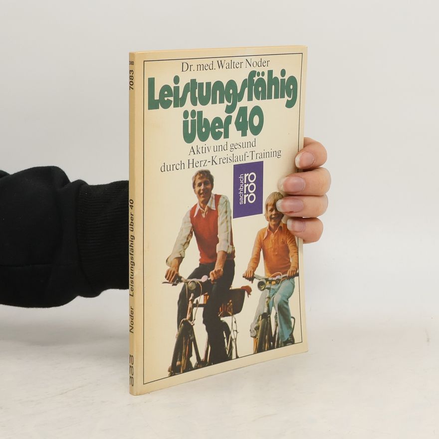 Walter Noder Leistungsfähig über 40 [vierzig]