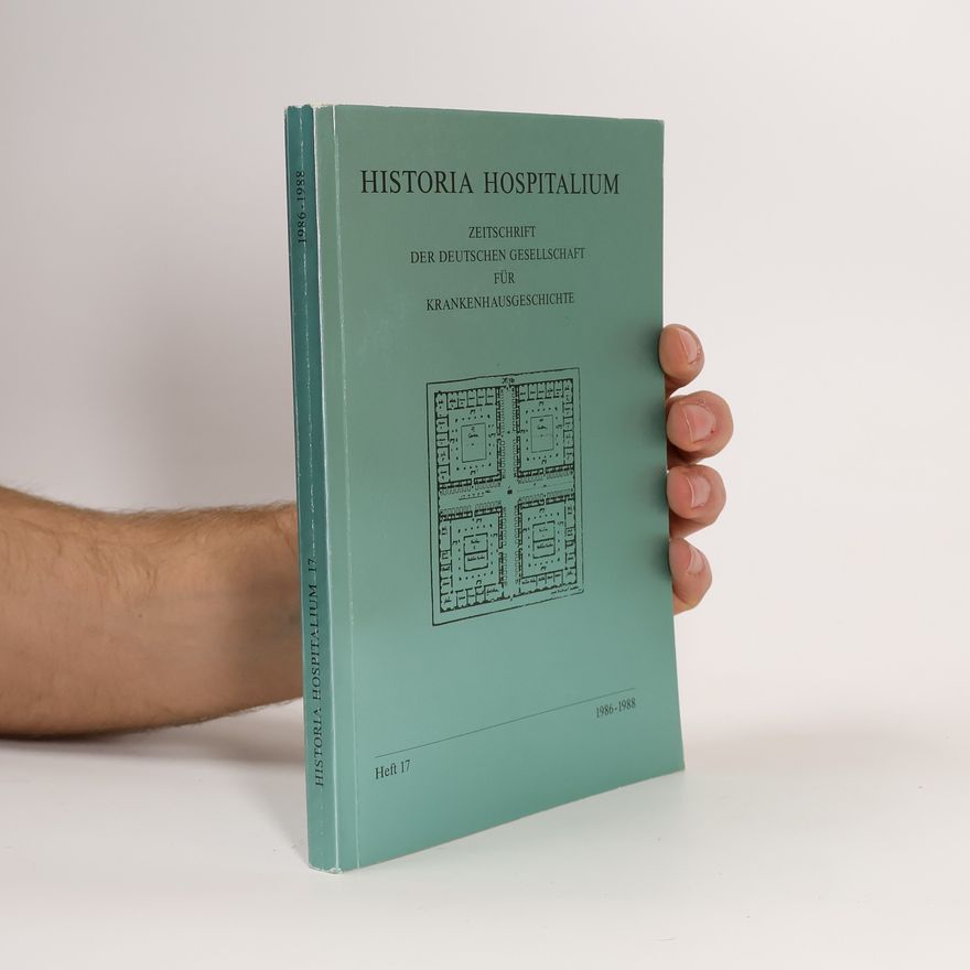 Autorenkollektiv Historia Hospitalium. Heft 17