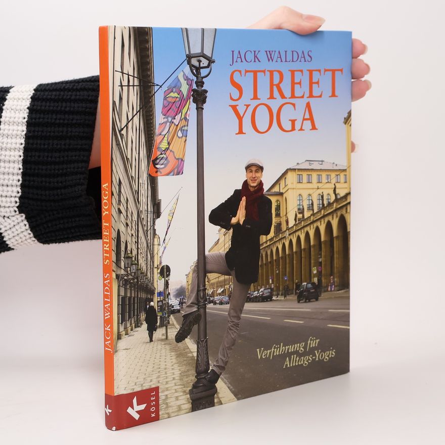 Jack Waldas Street Yoga