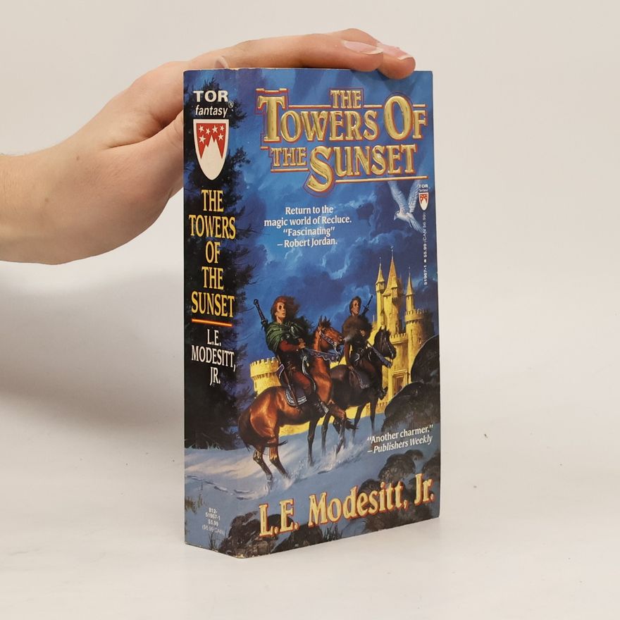 L. E. Modesitt, Jr. The Towers of the Sunset