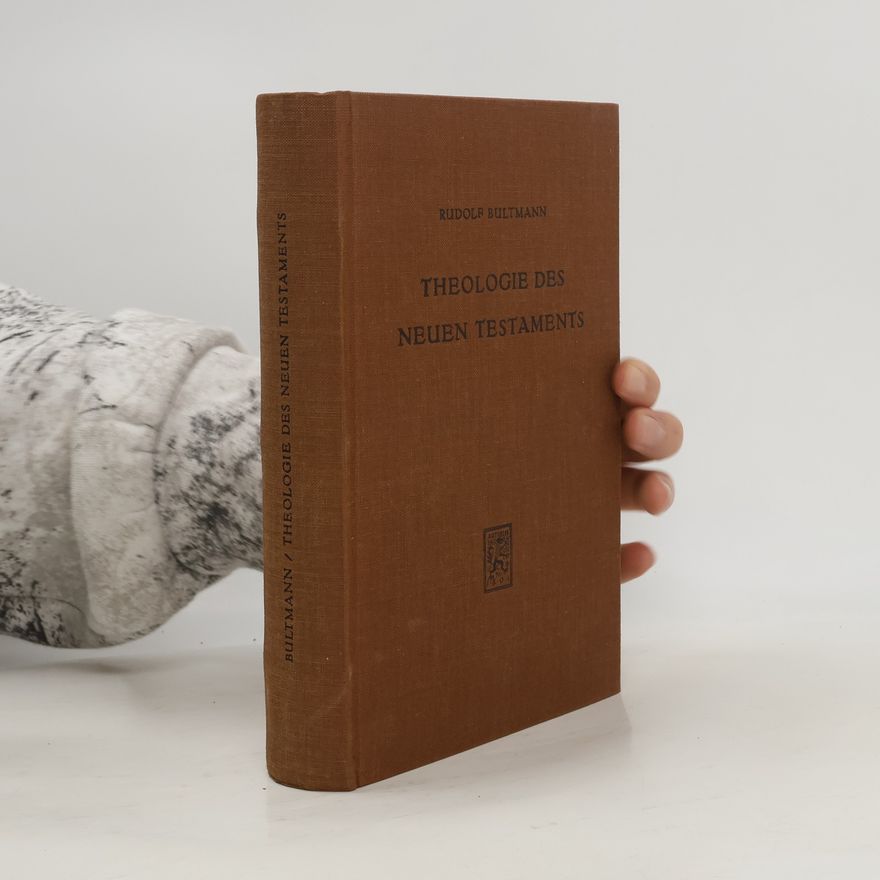 Rudolf Bultmann Theologie des Neuen Testaments