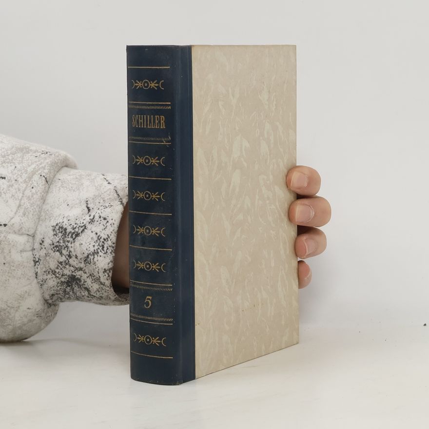 Friedrich Schiller Gesemmelte Werke 5