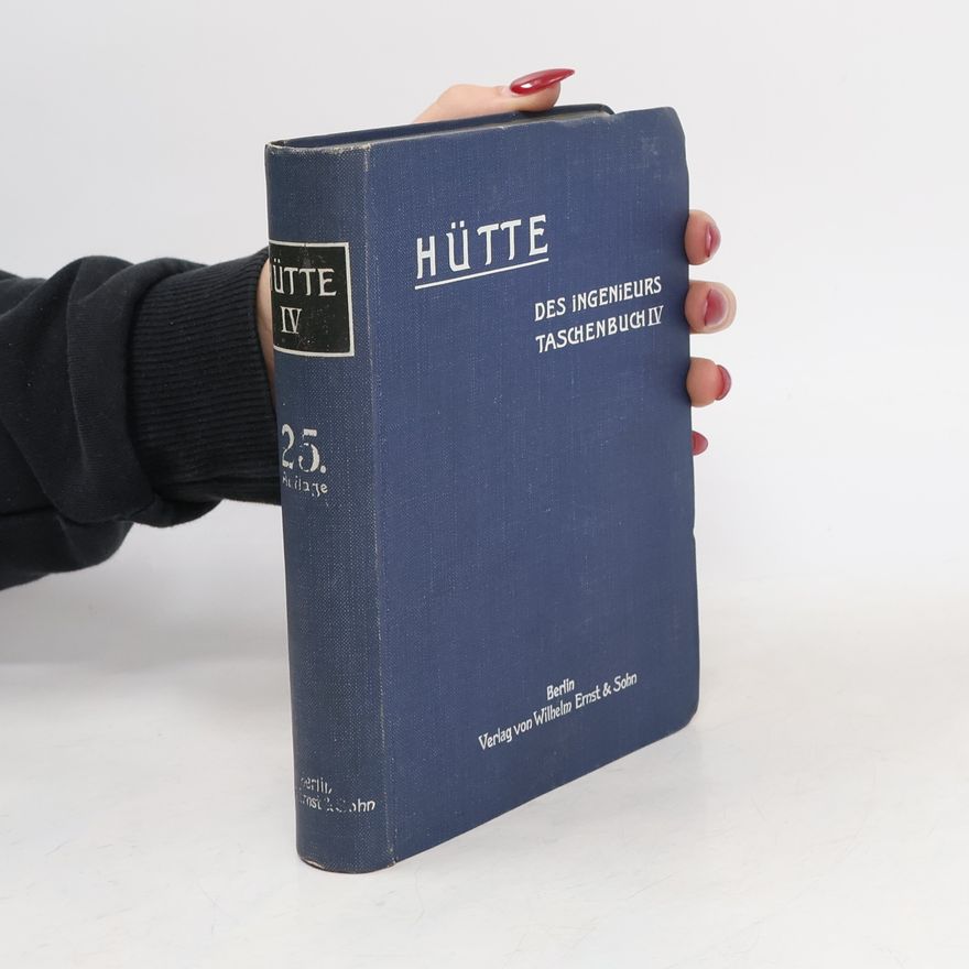 AA.VV. Hütte. Des Ingenieurs Taschenbuch IV.