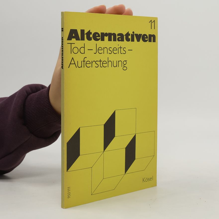 Kolektiv autorů Alternativen 11. Tod, Jenseits, Auferstehung