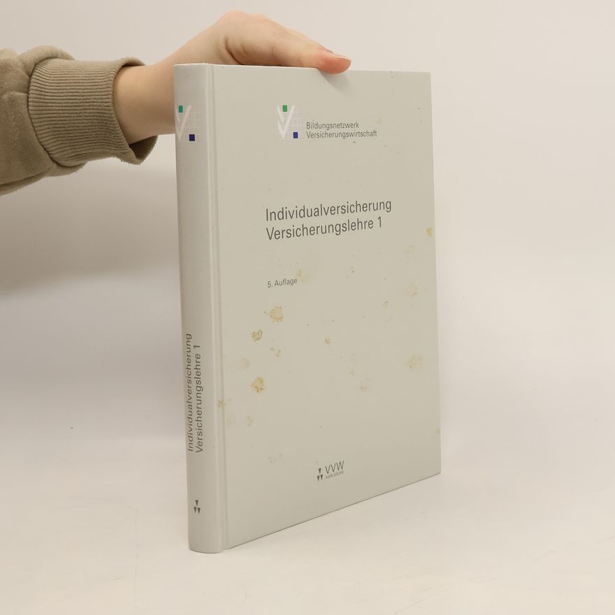 Rolf-Peter Koch Individualversicherung - Versicherungslehre 1