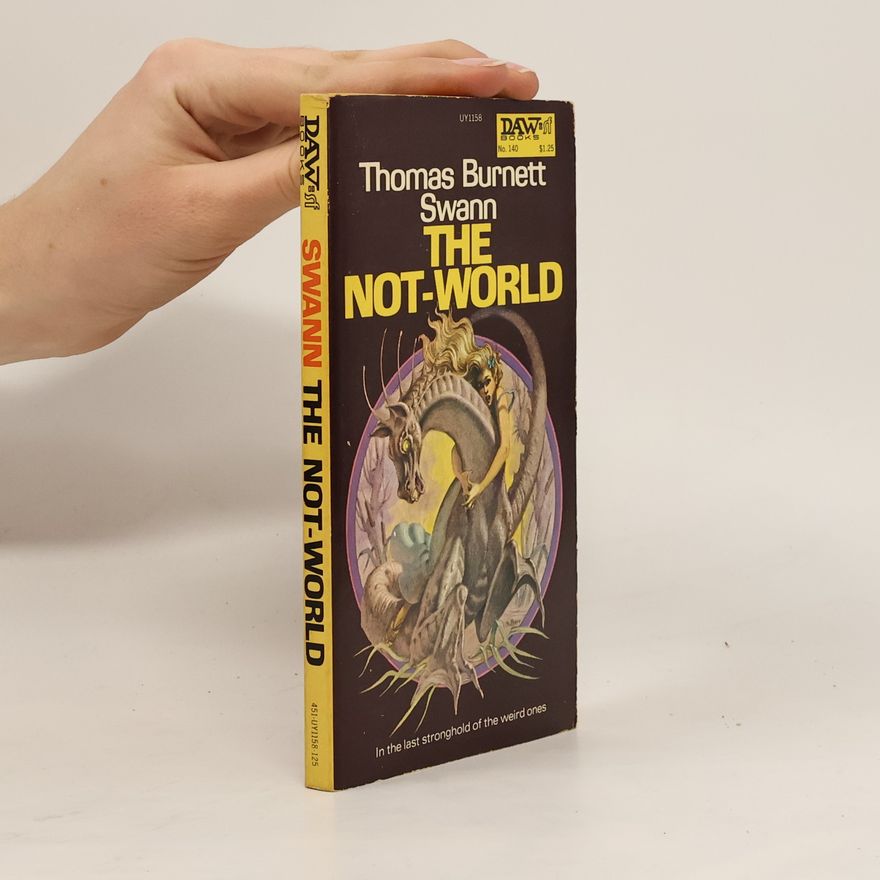 Thomas Burnett Swann The Not-World