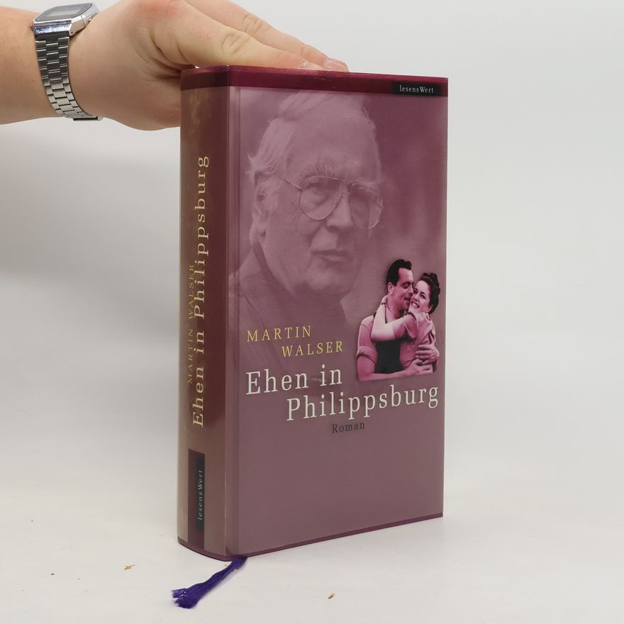 Martin Walser Ehen in Philippsburg
