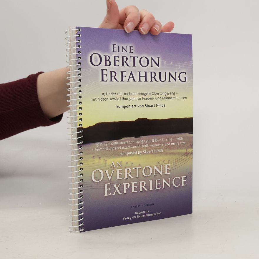 Stuart Hinds Eine Oberton-Erfahrung - An Overtone-Experience