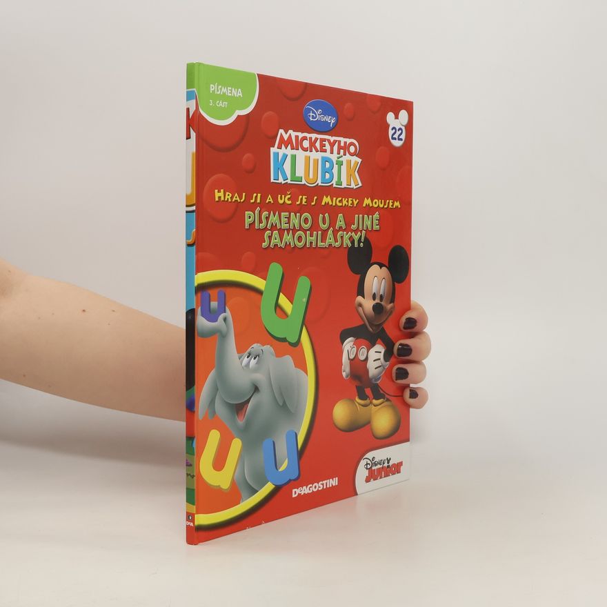 Jan A. Novák Hraj si a uč se s Mickey Mousem.. Písmeno U!