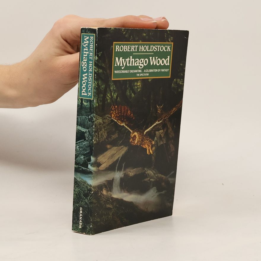 Robert Holdstock Mythago Wood