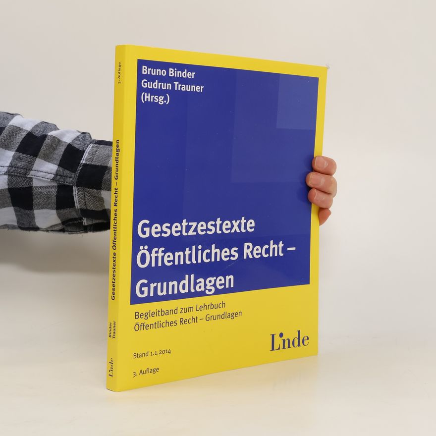Gudrun Trauner Linde Lehrbuch: Gesetzestexte Öffentliches Recht – Grundlagen