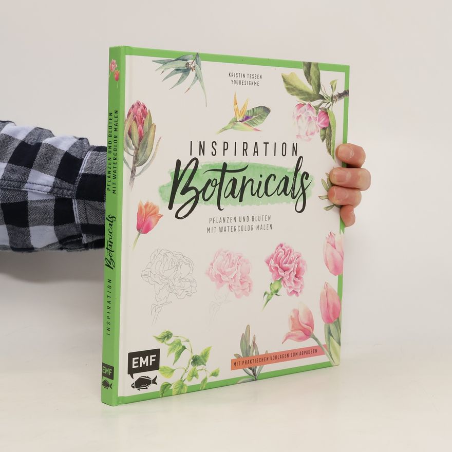 Kristin Tessen Inspiration Botanicals - Pflanzen und Blüten mit Watercolor malen