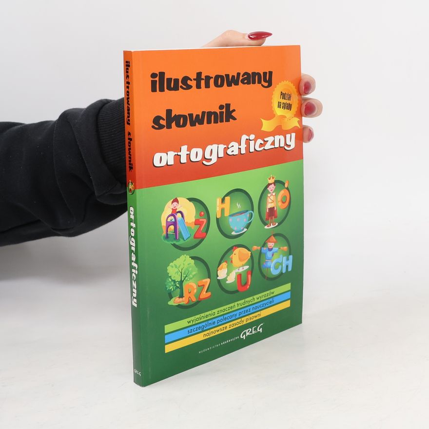 Szary Lucyna Ilustrowany słownik ortograficzny
