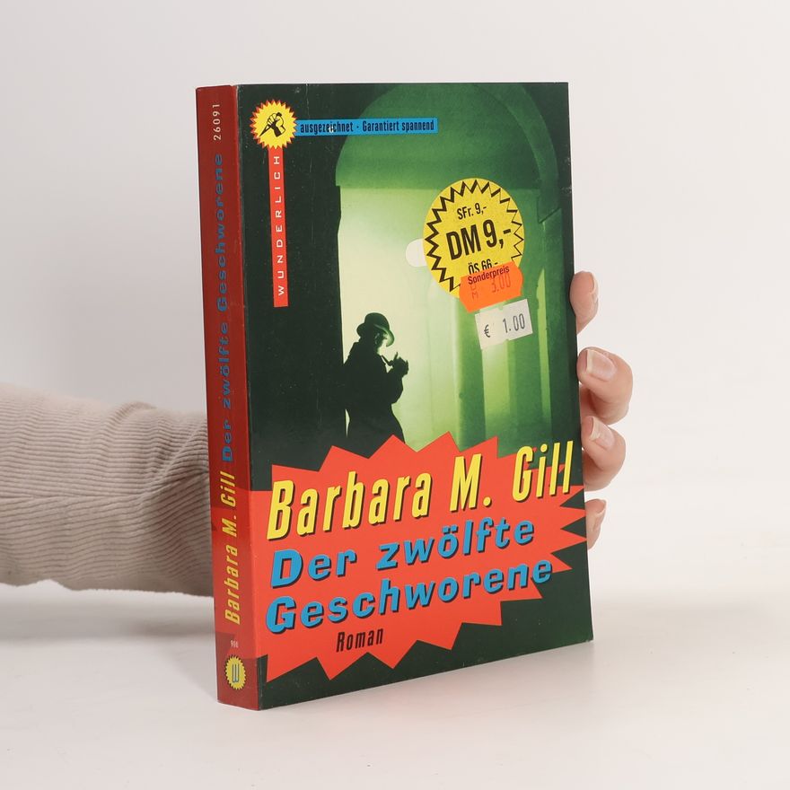 Barbara M. Gill Der zwölfte Geschworene