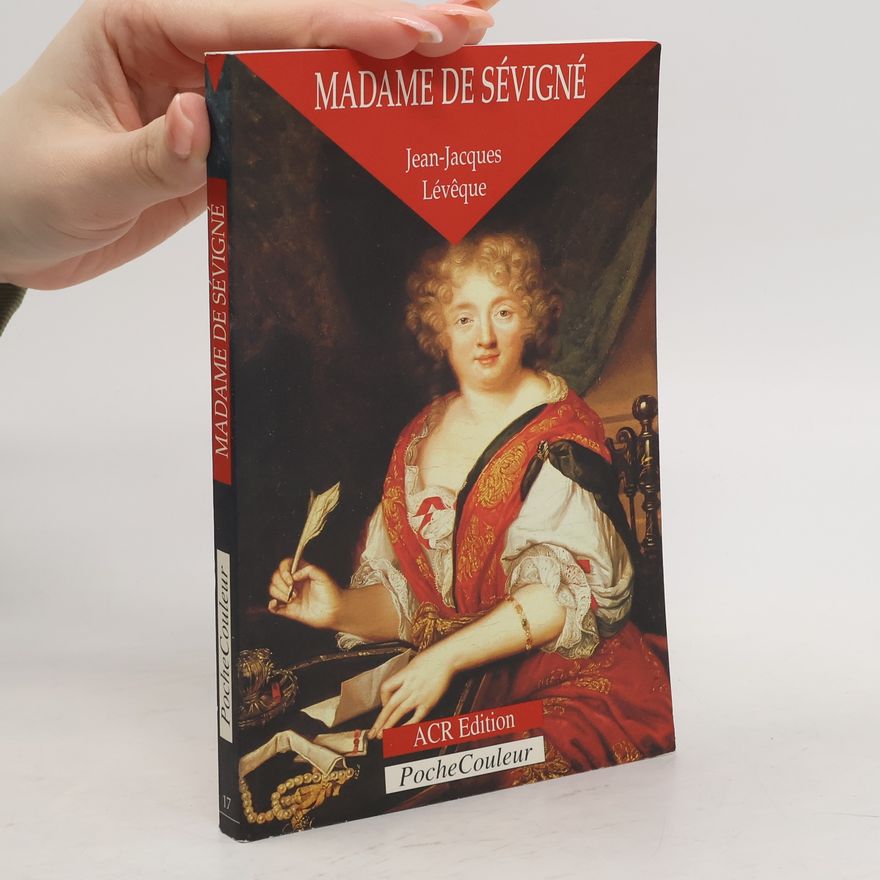 Jean Jacques Lévéque Madame de Sévigné