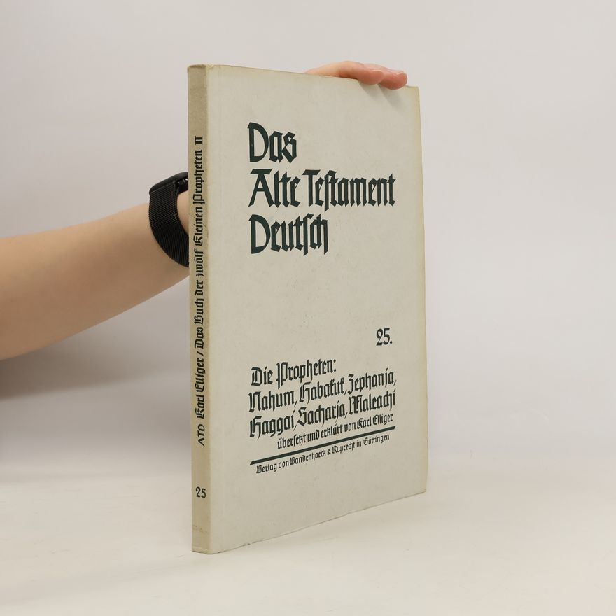 Autorenkollektiv Das Alte Testament Deutsch 25. Die Propheten