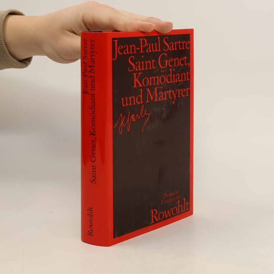 Jean-Paul Sartre Saint Genet, Komödiant und Märtyrer