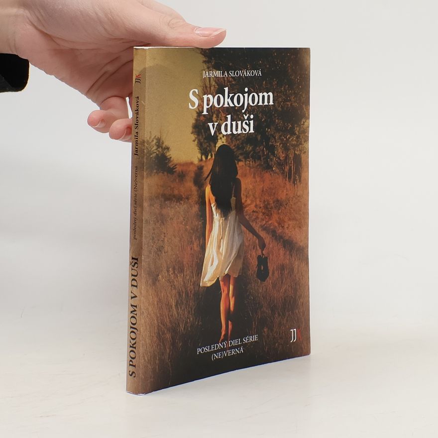 Jarmila Slováková S pokojom v duši