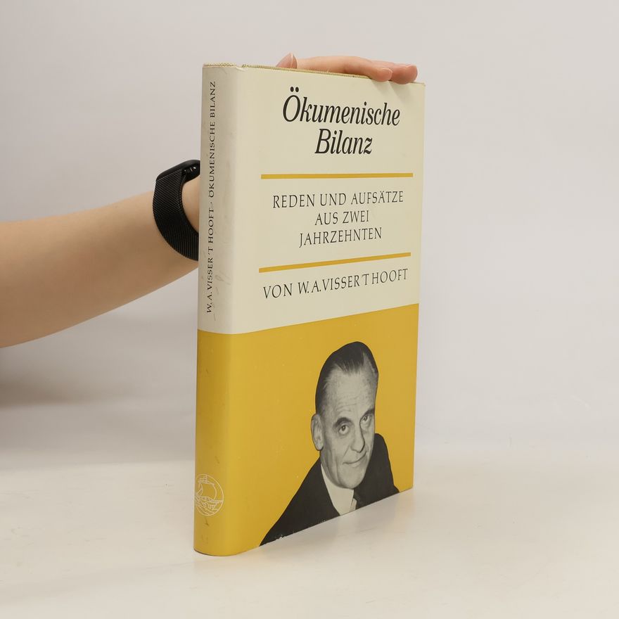 Willem Adolph Visser t. Hooft Okumenische Bilanz