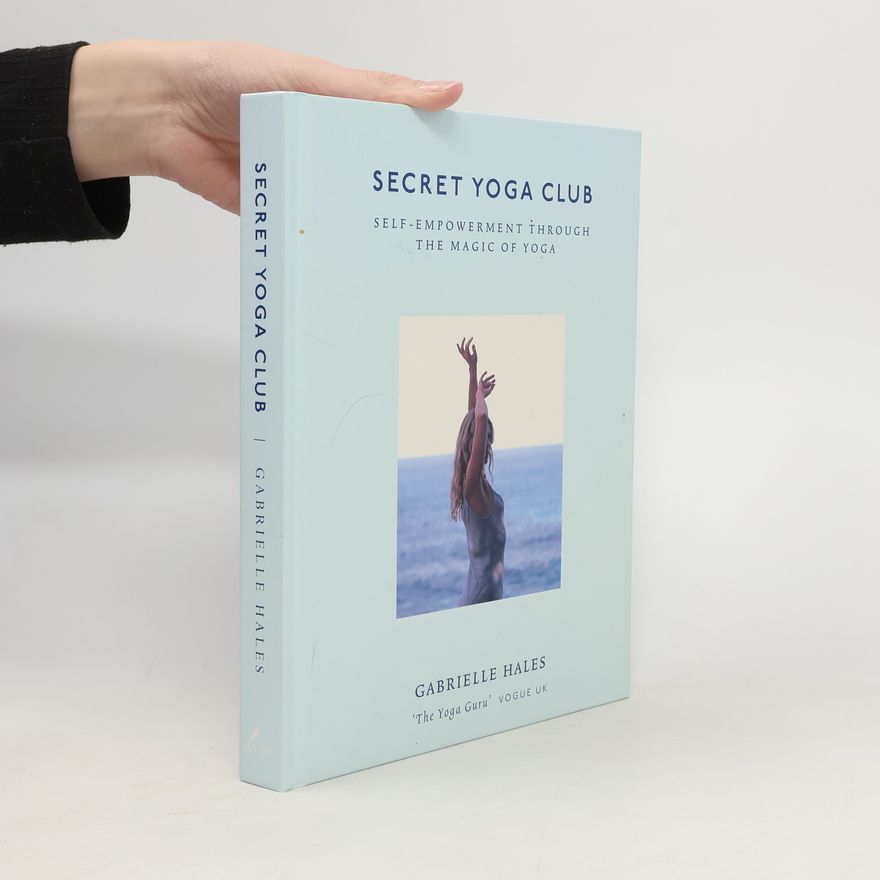 Gabrielle Hales Secret Yoga Club