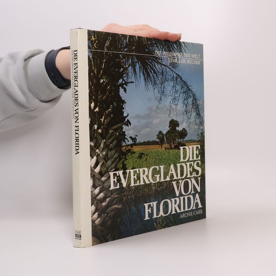 Archie Carr Die Everglades von Florida