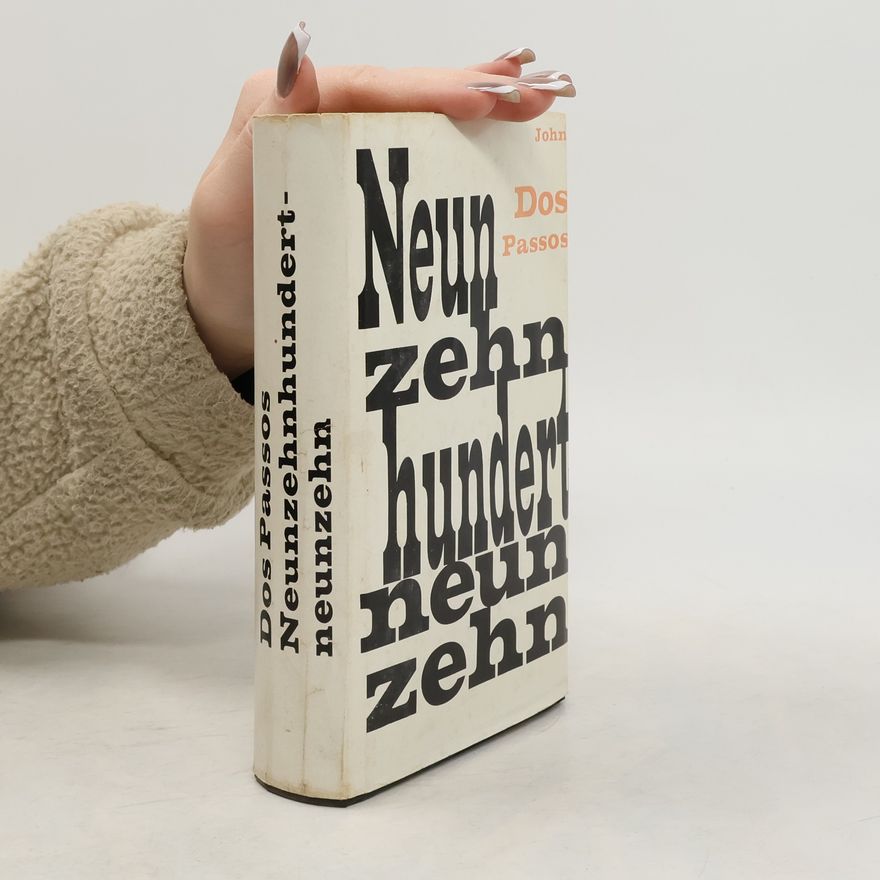 John Dos Passos Neunzehnhundertneunzehn