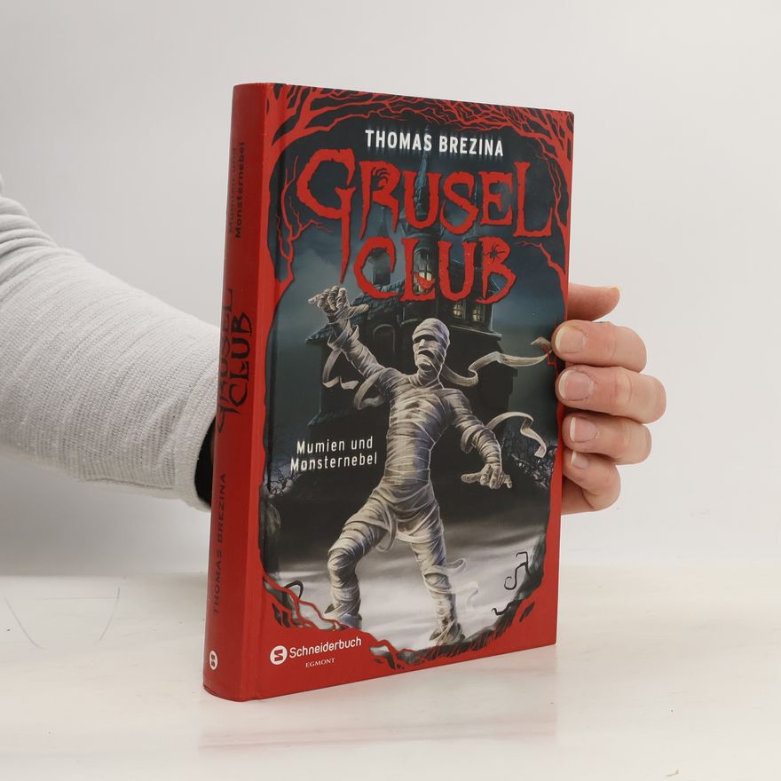 Thomas Brezina Grusel-Club, Dem Spuk auf der Spur - Mumien und Monsternebel
