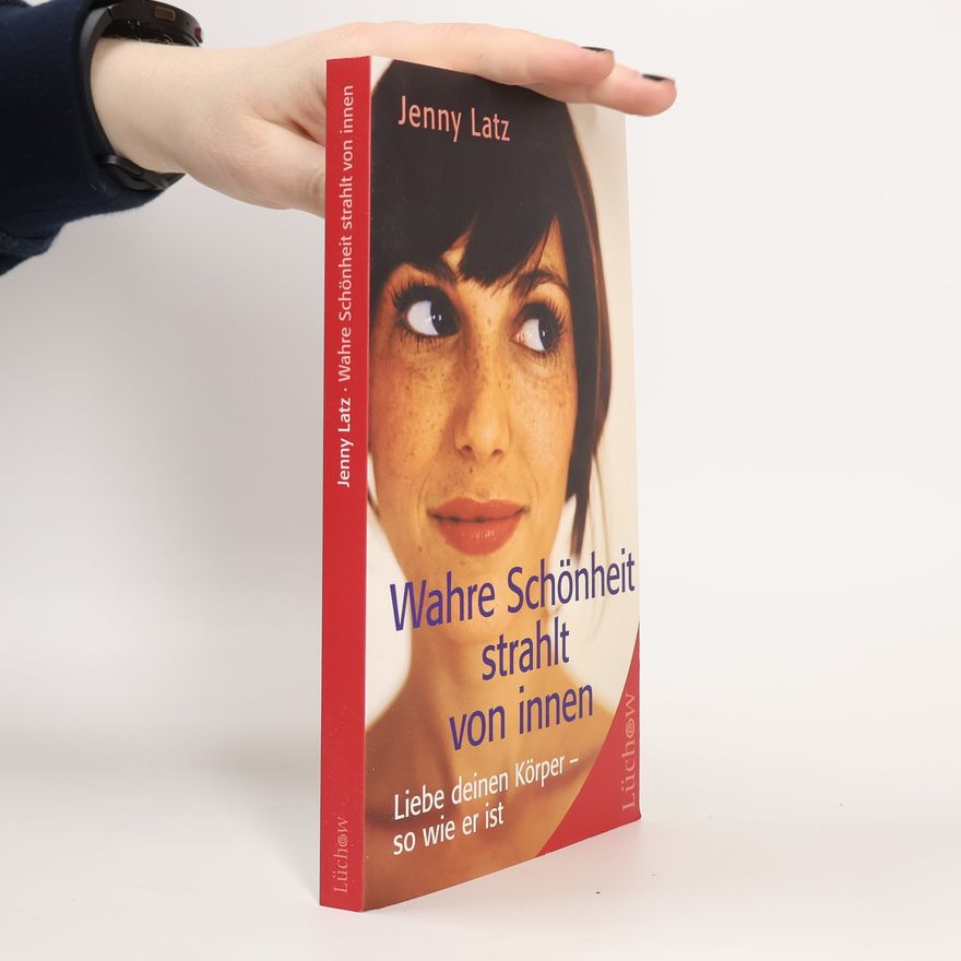 Jenny Latz Wahre Schönheit strahlt von innen