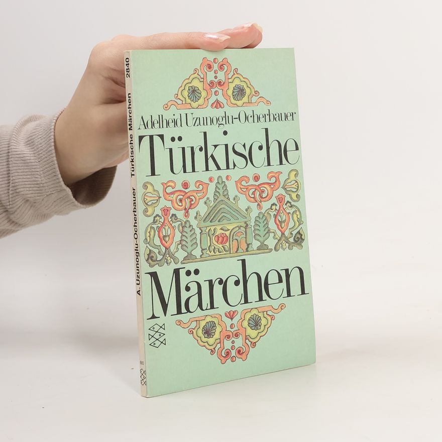 Adelheid Uzunoglu-Ocherbauer Türkische Märchen