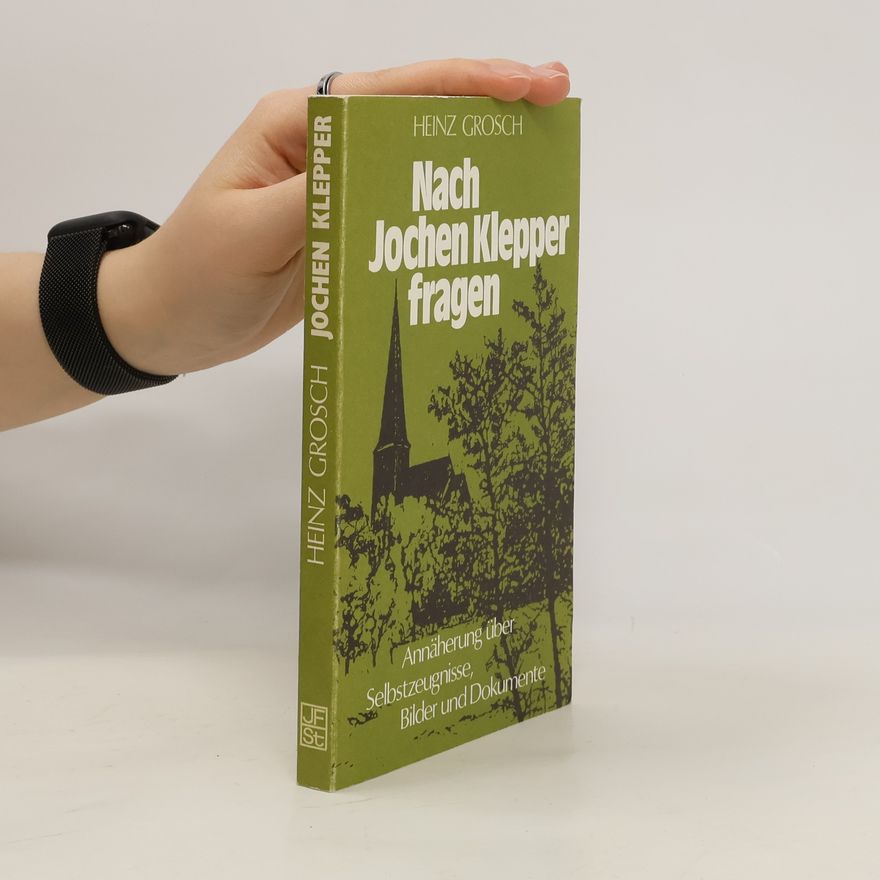 Heinz Grosch Nach Jochen Klepper fragen