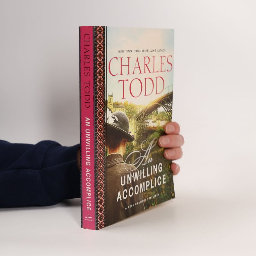 Charles Todd An Unwilling Accomplice