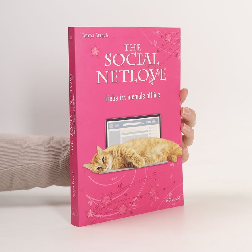 Jenna Strack The Social Netlove - Liebe ist niemals offline