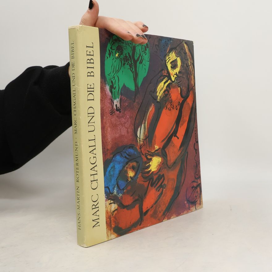 Hans Martin Rotermund Marc Chagall und die Bibel