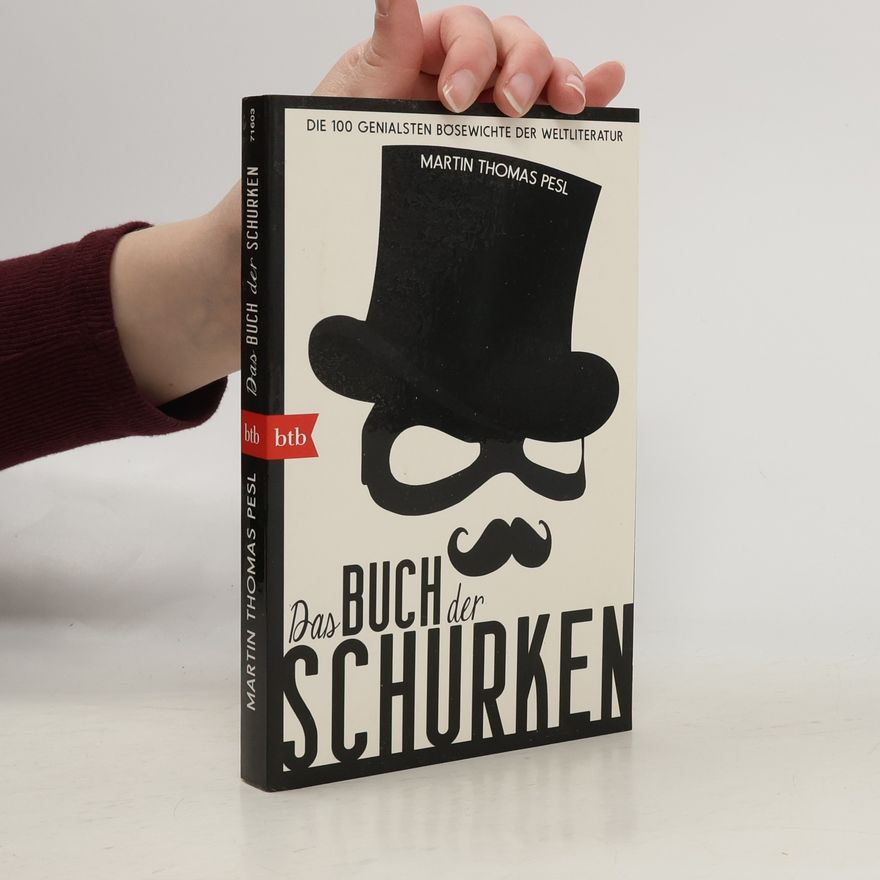 Martin Thomas Pesl Das Buch der Schurken