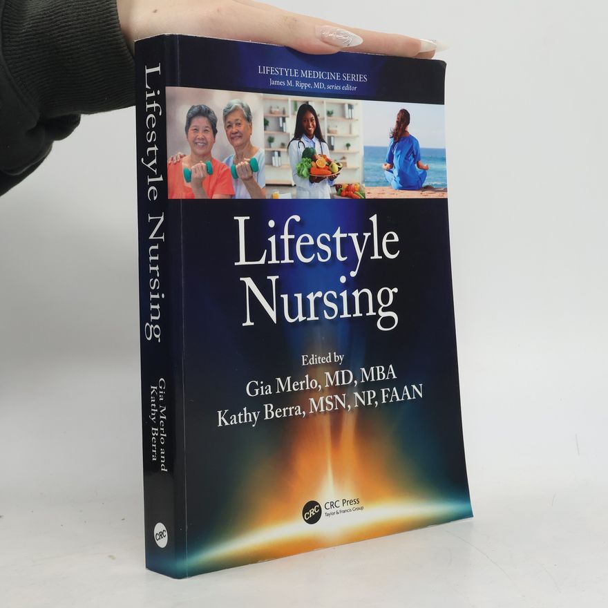 Kathy Berra Lifestyle Medicine Series: Lifestyle Nursing