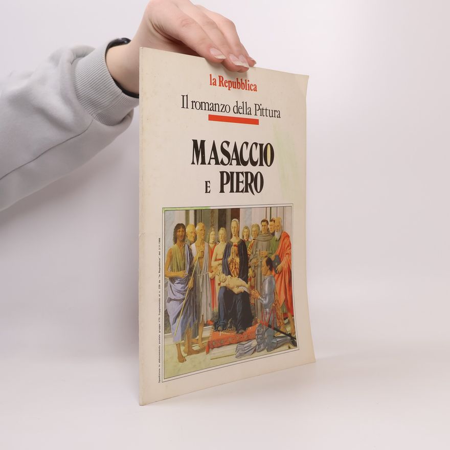 Kolektiv autorů Il romanzo della Pittura: Masaccio e Piero