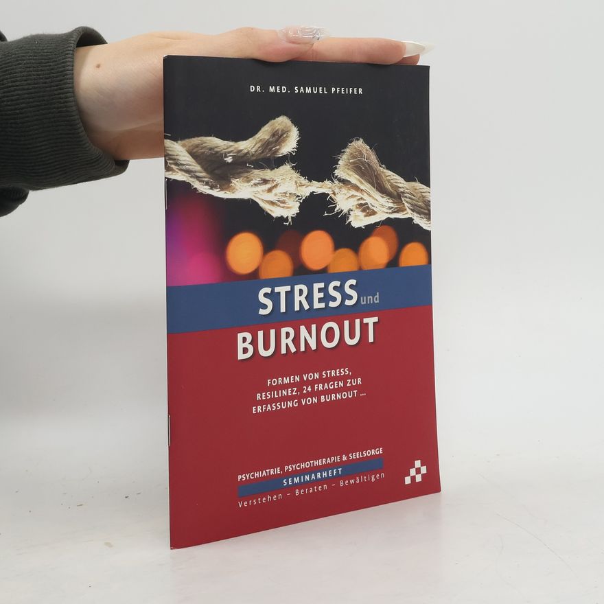 Samuel Pfeifer Stress und Burnout