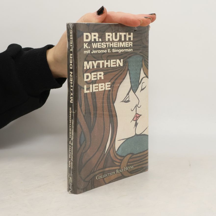 Ruth Karola Westheimer Mythen der Liebe