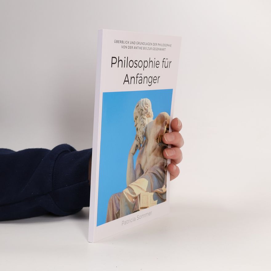 Patricia Sommer Philosophie für Anfänger