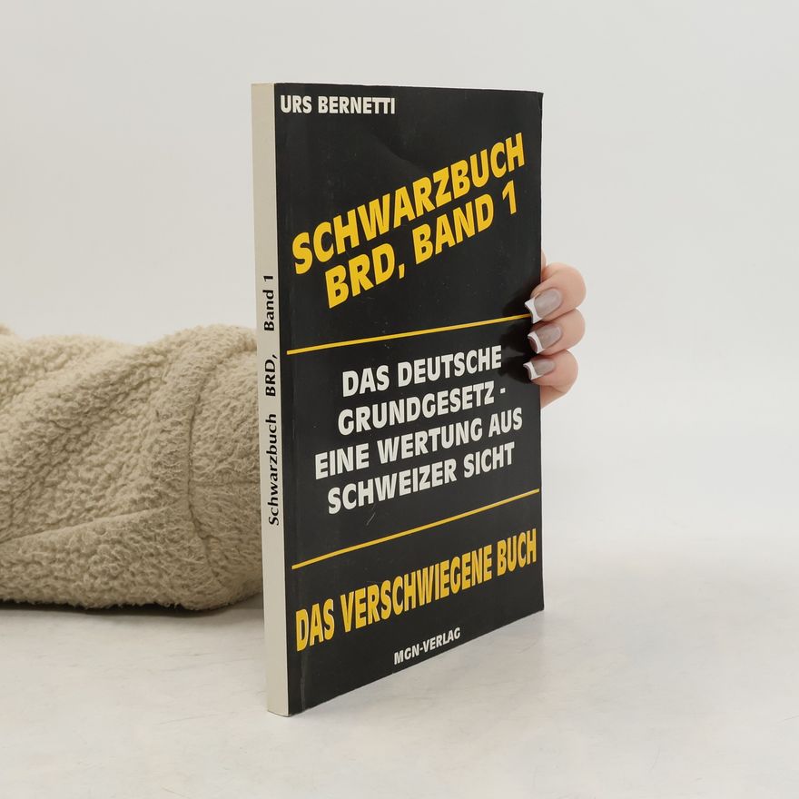Urs Bernetti Schwarzbuch BRD, Band 1