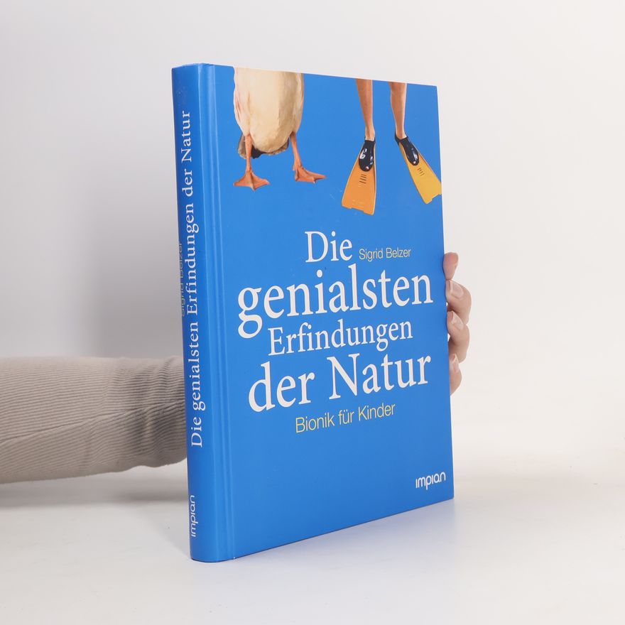 Sigrid Belzer-Kielhorn Die genialsten Erfindungen der Natur