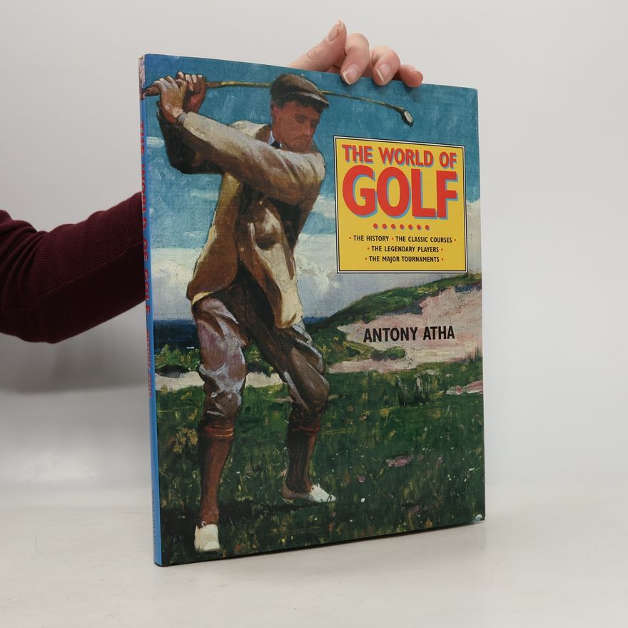 Antony Atha The World of Golf