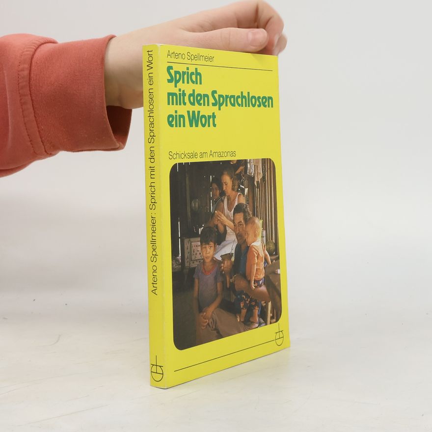 Arteno Spellmeier Sprich mit den Sprachlosen ein Wort
